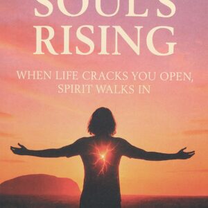 The Soul’s Rising